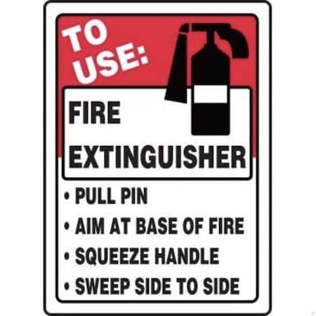 Accuform Safety Sign TO USE FIRE EXTINGUISHER MFXG917XV